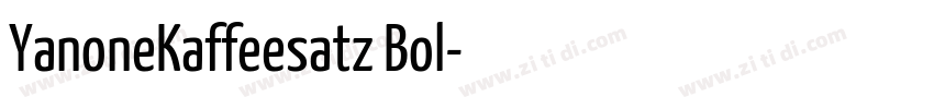 YanoneKaffeesatz Bol字体转换 YanoneKaffeesatz Bol字体转换